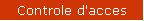 Contrôle d'accès
